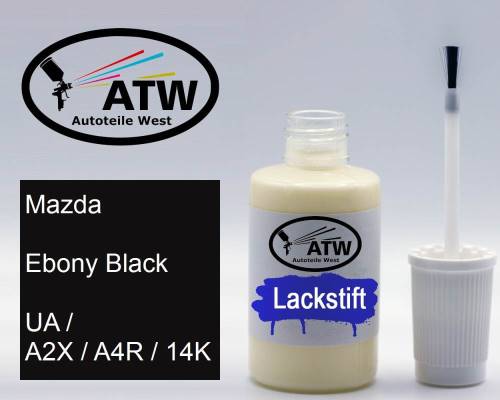 Mazda, Ebony Black, UA / A2X / A4R / 14K: 20ml Lackstift, von ATW Autoteile West.